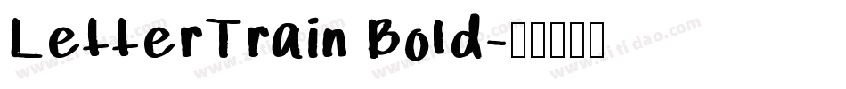 LetterTrain Bold字体转换